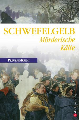 Cover of the book Schwefelgelb - Mörderische Kälte by Matthias Zimmermann