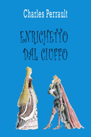 Book cover of Enrichetto dal Ciuffo