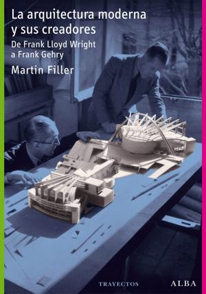 Cover of the book La arquitectura moderna y sus creadores by Augusto Boal, Jorge Cabezas