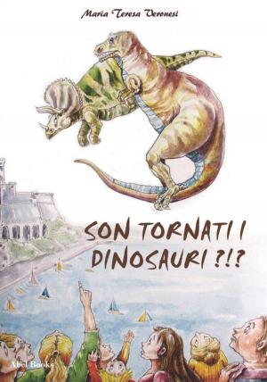 Book cover of Sono tornati i dinosauri?!