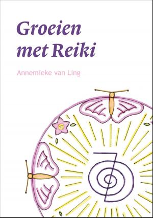 Cover of the book Groeien met Reiki by Annelies Hoornik, Frans Vermeulen