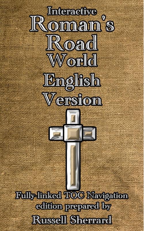 Cover of the book Interactive Romans Road - World English Version by Russell Sherrard, Russell Sherrard