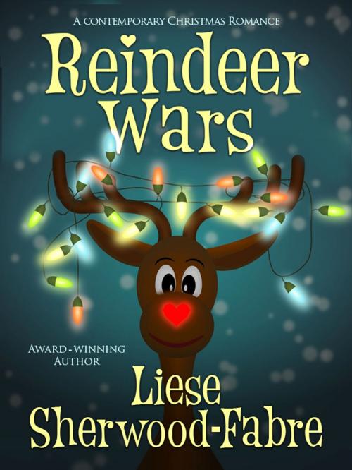 Cover of the book Reindeer Wars by Liese Sherwood-Fabre, Ink Lion Publishers