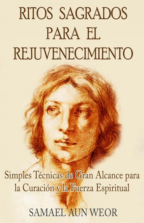 Cover of the book RITOS SAGRADOS PARA EL REJUVENECIMIENTO by Samael Aun Weor, Publicaciones LDS