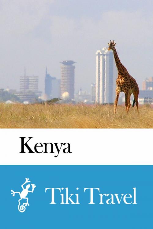 Cover of the book Kenya Travel Guide - Tiki Travel by Tiki Travel, Tiki Travel