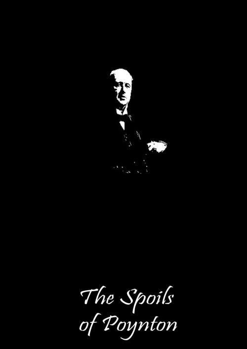 Cover of the book The Spoils of Poynton by Henry James, Zhingoora Books