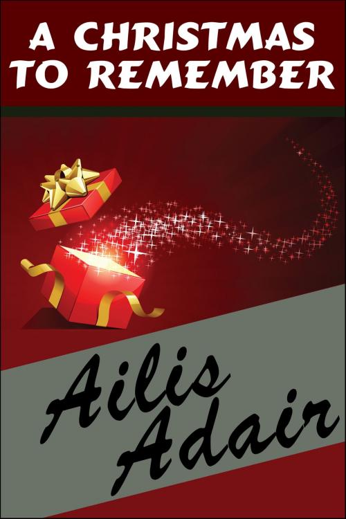 Cover of the book A Christmas to Remember by Ailis Adair, Spanielhill Publishing