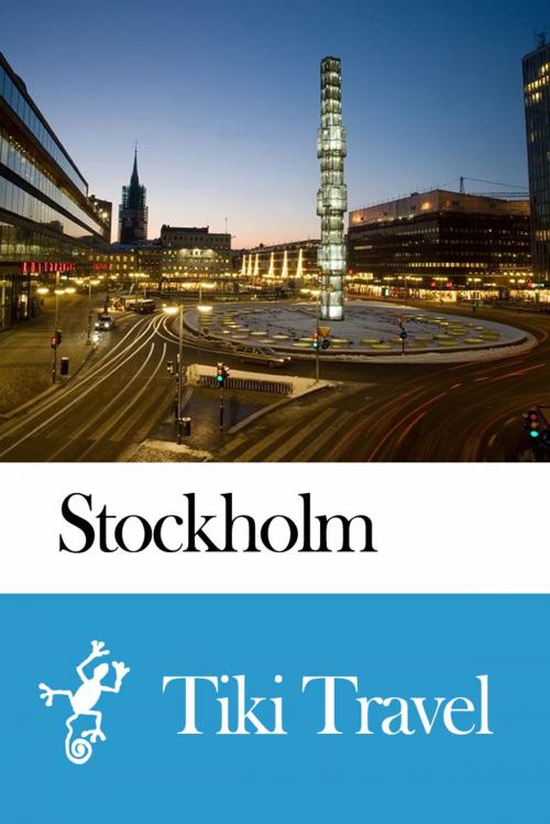 Cover of the book Stockholm (Sweden) Travel Guide - Tiki Travel by Tiki Travel, Tiki Travel