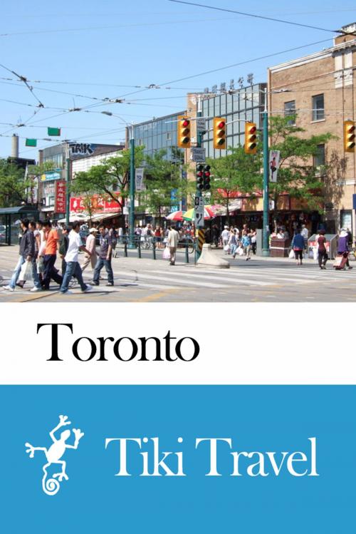 Cover of the book Toronto (Canada) Travel Guide - Tiki Travel by Tiki Travel, Tiki Travel