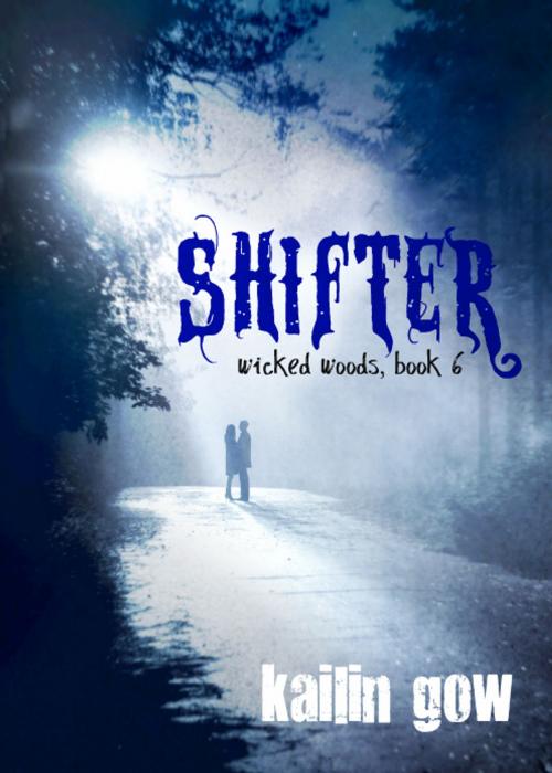 Cover of the book SHIFTER (Wicked Woods #6) by Kailin Gow, Sparklesoup.com