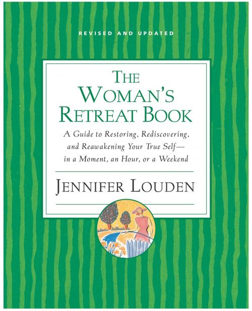 Cover of the book The Woman's Retreat Book by Jennifer Louden, HarperOne
