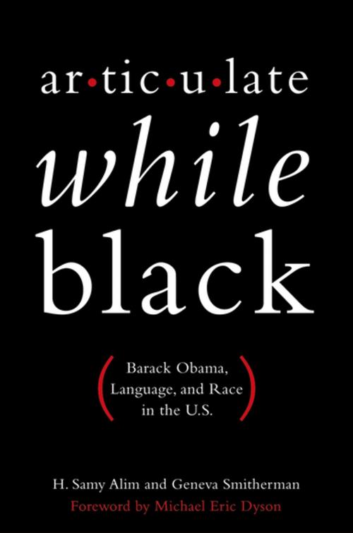 Cover of the book Articulate While Black by H. Samy Alim, Geneva Smitherman, Oxford University Press