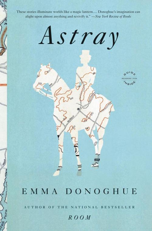 Cover of the book Astray by Emma Donoghue, Little, Brown and Company