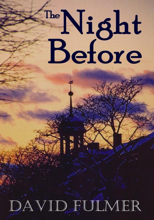 Cover of the book The Night Before by David Fulmer, Bang Bang Lulu Books