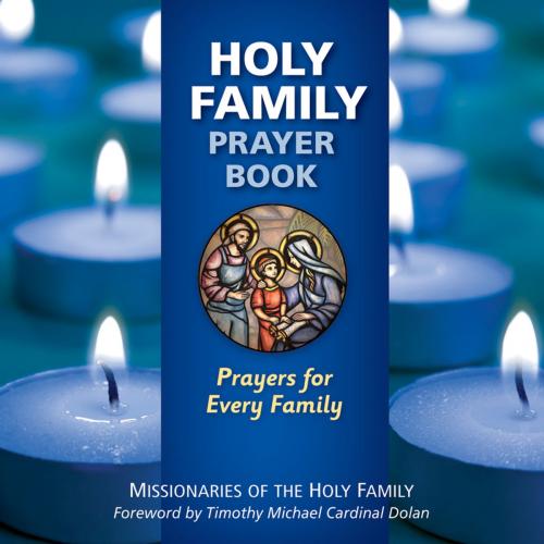 Cover of the book Holy Family Prayer Book by Missionaries of the Holy Family, Liguori Publications