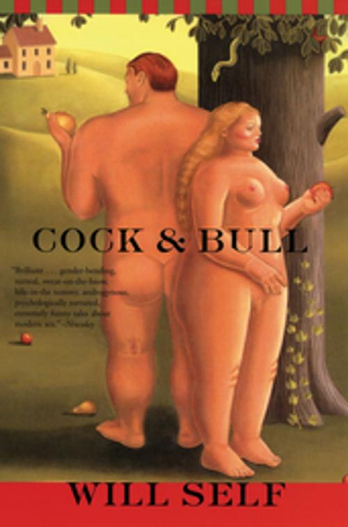 Cover of the book Cock and Bull by Will Self, Grove/Atlantic, Inc.