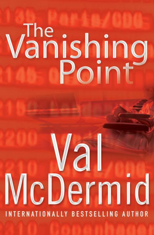 Cover of the book The Vanishing Point by Val McDermid, Grove Atlantic