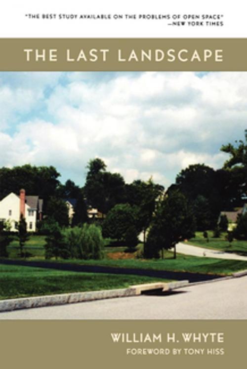 Cover of the book The Last Landscape by William H. Whyte, University of Pennsylvania Press, Inc.