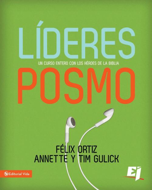 Cover of the book Líderes Posmo by Felix Ortiz, Vida