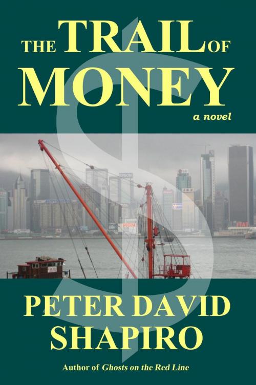 Cover of the book The Trail of Money by Peter David Shapiro, PenLane Press