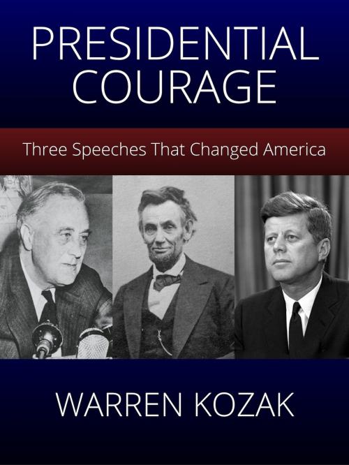 Cover of the book Presidential Courage by Warren Kozak, Warren Kozak