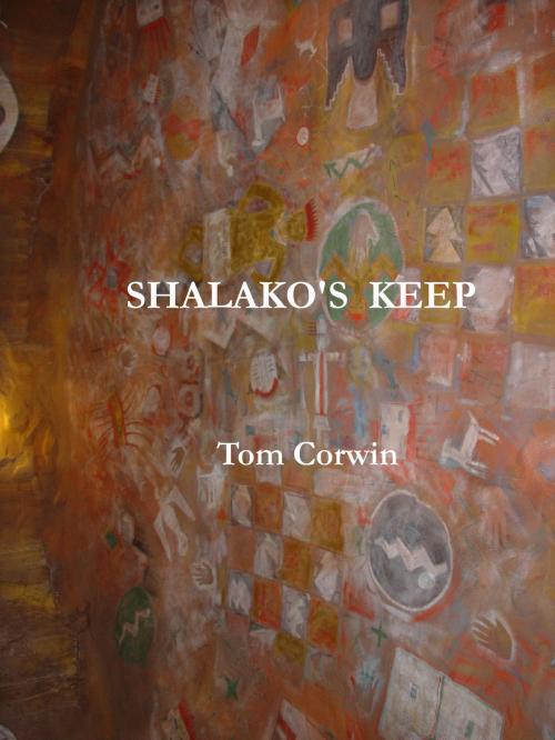 Cover of the book Shalako's Keep by Tom Corwin, Tom Corwin