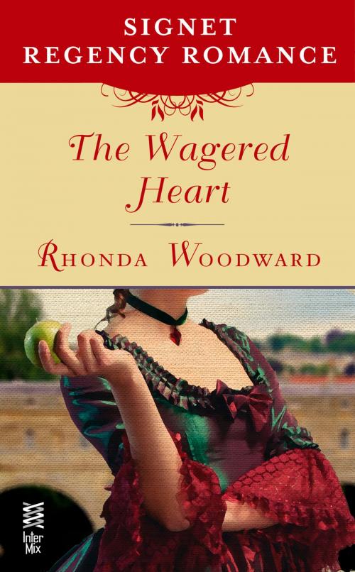 Cover of the book The Wagered Heart by Rhonda Woodward, Penguin Publishing Group