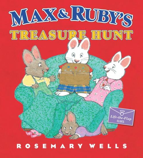 Cover of the book Max and Ruby's Treasure Hunt by Rosemary Wells, Penguin Young Readers Group