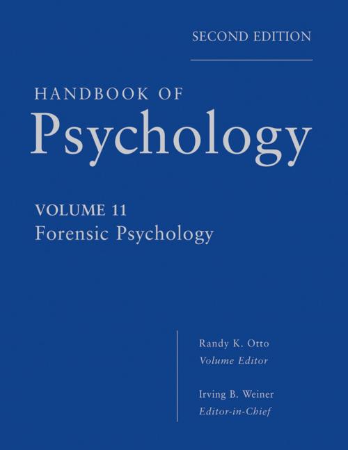 Cover of the book Handbook of Psychology, Forensic Psychology by Irving B. Weiner, Randy K. Otto, Wiley