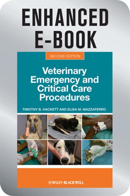 Cover of the book Veterinary Emergency and Critical Care Procedures, Enhanced Edition by Timothy B. Hackett, Elisa M. Mazzaferro, Wiley