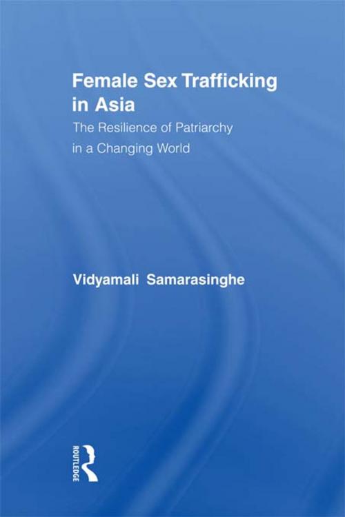 Cover of the book Female Sex Trafficking in Asia by Vidyamali Samarasinghe, Taylor and Francis