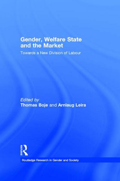 Cover of the book Gender, Welfare State and the Market by , Taylor and Francis