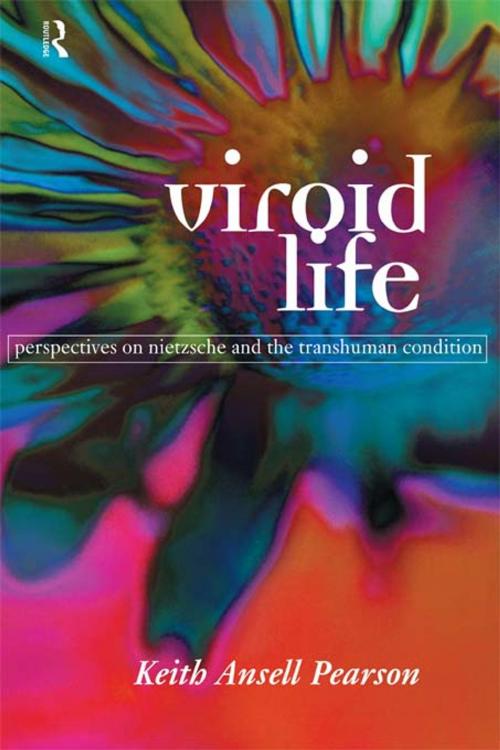 Cover of the book Viroid Life by Keith Ansell Pearson, Taylor and Francis