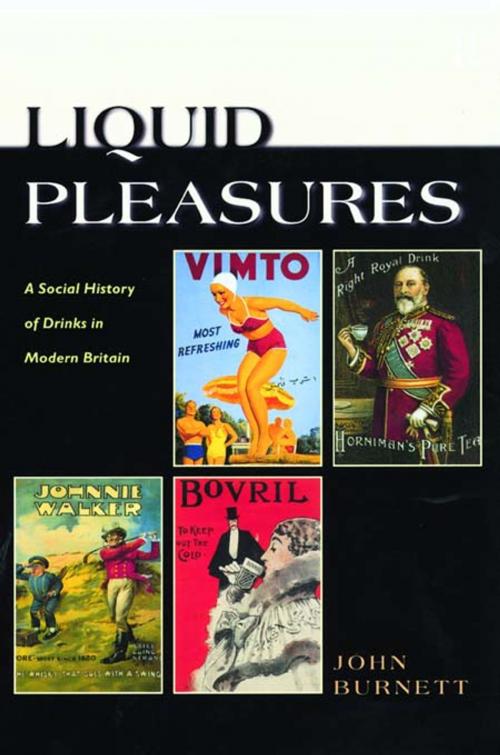 Cover of the book Liquid Pleasures by Proffessor John Burnett, John Burnett, Taylor and Francis