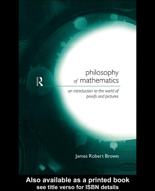 Cover of the book Philosophy of Mathematics by James Robert Brown, Taylor and Francis