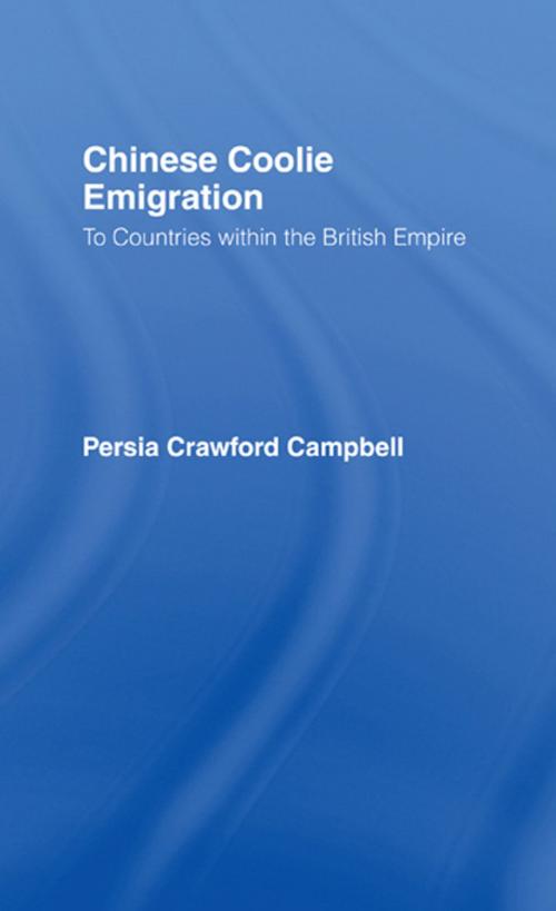 Cover of the book Chinese Coolie Emigration to Canada by Perisa Campbell, Taylor and Francis