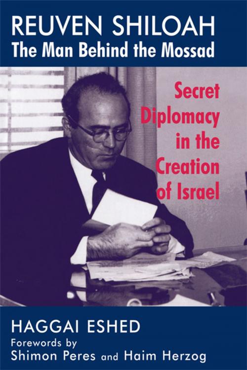 Cover of the book Reuven Shiloah - the Man Behind the Mossad by Haggai Eshed, Taylor and Francis