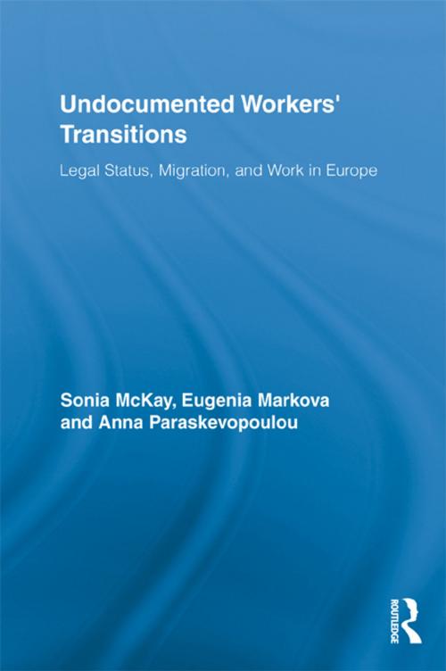 Cover of the book Undocumented Workers' Transitions by Sonia McKay, Eugenia Markova, Anna Paraskevopoulou, Taylor and Francis