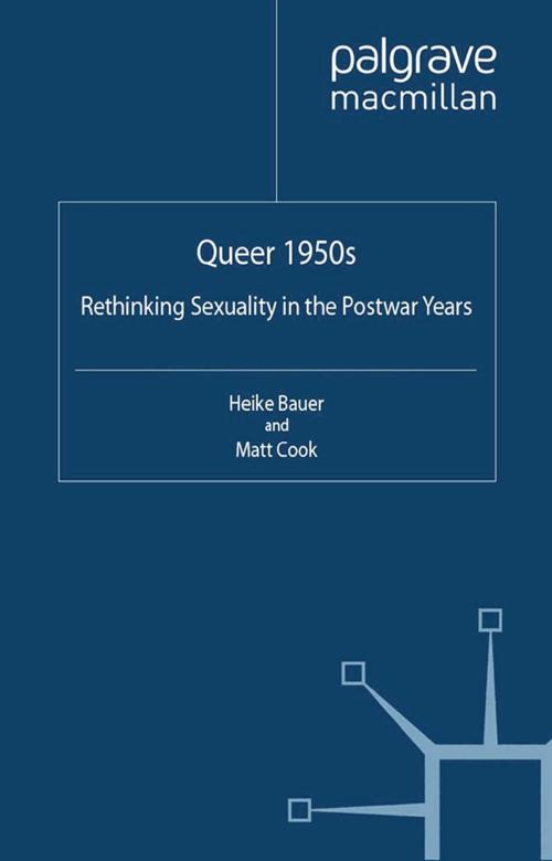 Cover of the book Queer 1950s by , Palgrave Macmillan UK