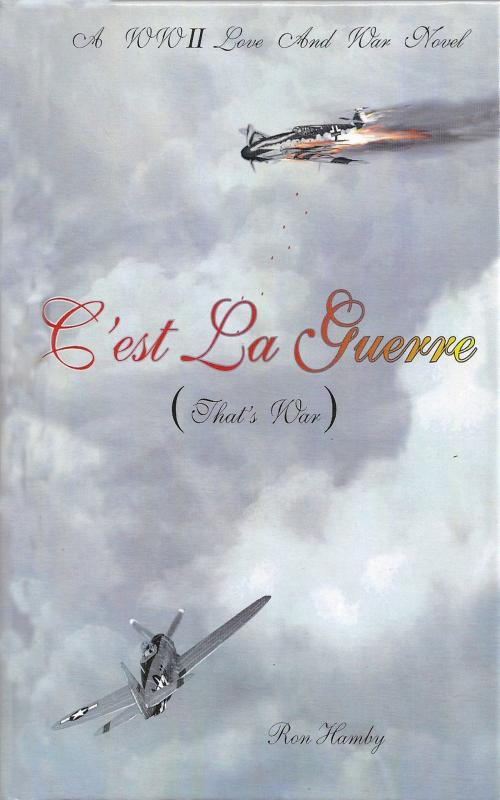 Cover of the book C'est La Guerre (That's War) by Ron Hamby, Ron Hamby