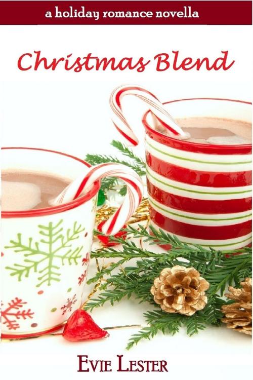 Cover of the book Christmas Blend (A holiday romance novella) by Evie Lester, Evie Lester