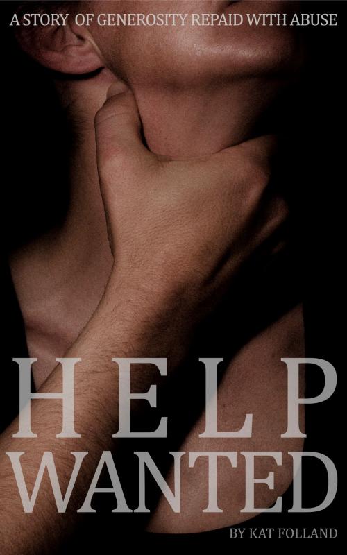 Cover of the book Help Wanted by Kat Folland, Kat Folland