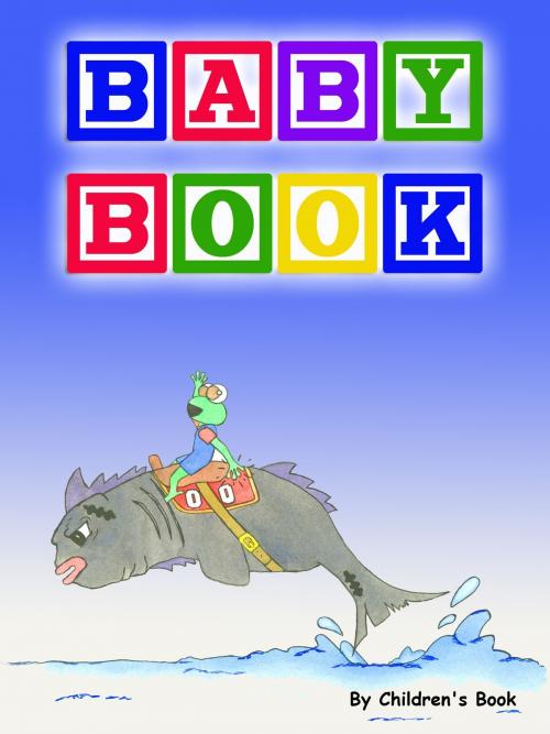 Cover of the book Baby Book by Childrens Book, Childrens Book