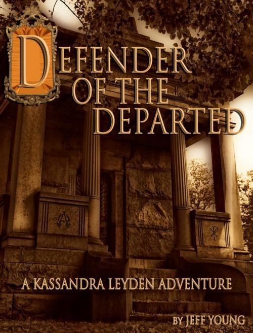 Cover of the book Defender of the Departed by Jeff Young, Jeff Young