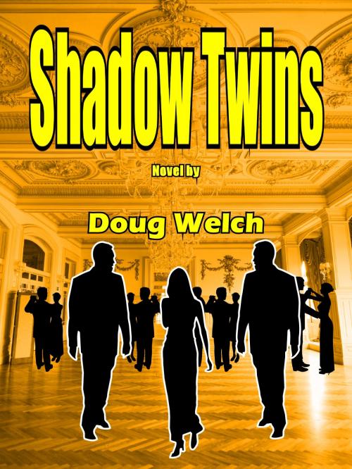 Cover of the book Shadow Twins by Doug Welch, Doug Welch
