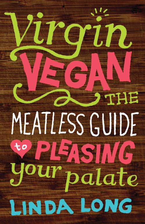 Cover of the book Virgin Vegan by Linda Long, Gibbs Smith