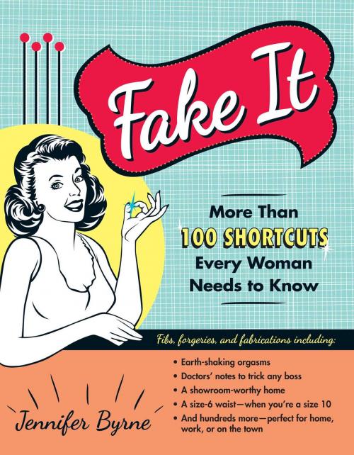 Cover of the book Fake It by Jennifer Byrne, Adams Media