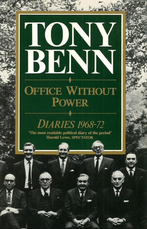 Cover of the book Office Without Power by Tony Benn, Random House