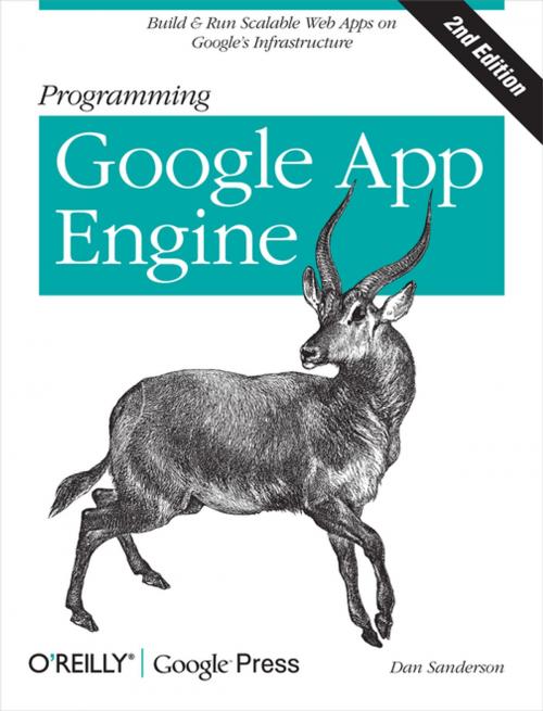 Cover of the book Programming Google App Engine by Dan Sanderson, O'Reilly Media