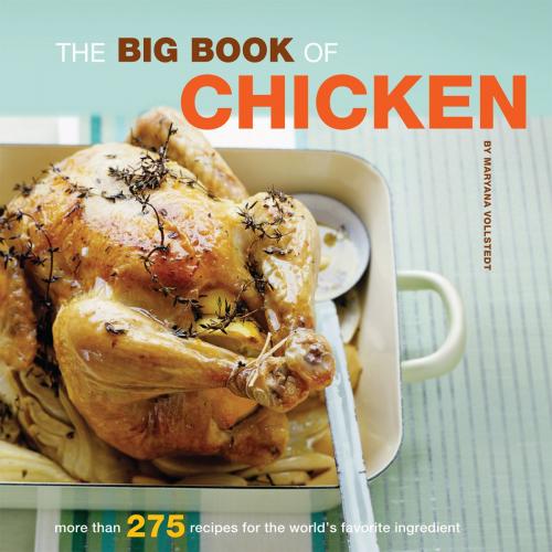 Cover of the book The Big Book of Chicken by Maryana Volstedt, Chronicle Books LLC